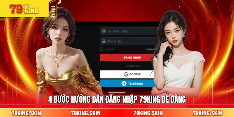 4 bước hướng dẫn đăng nhập 79KING dễ dàng